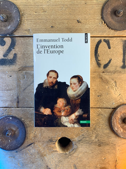 L’invention de l’Europe - Emmanuel Todd