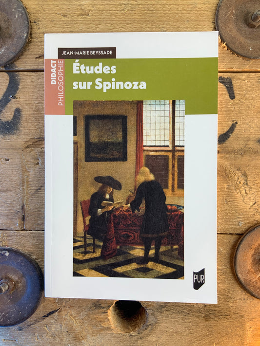 Études sur Spinoza - Jean-Marie Beyssade