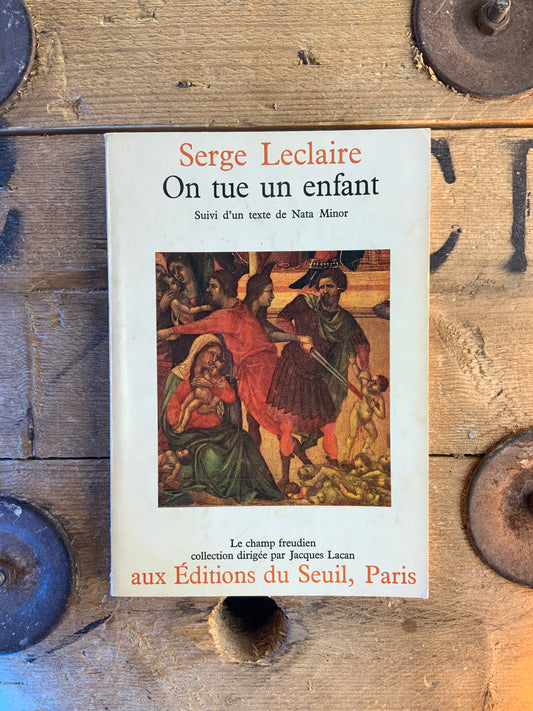 On tue l’enfant - Serge Leclaire