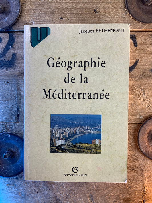 Géographie de la méditerrannée - Jacques Bethemont