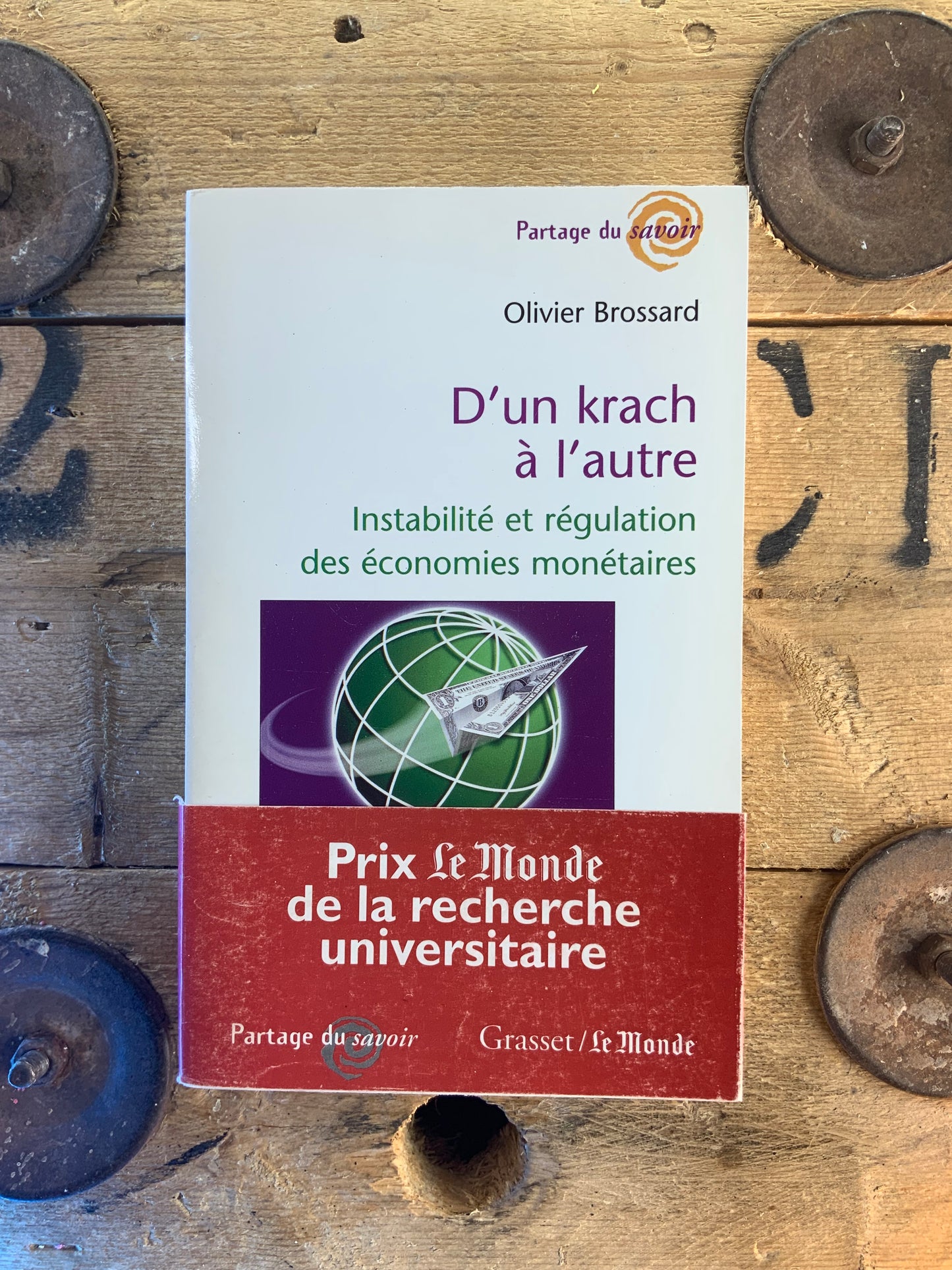 D’un krach à l’autre : instabilité et régulation des économie monétaires - Olivier Brossard