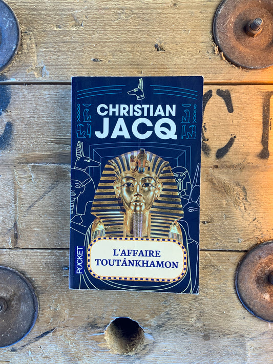 L’affaire Toutânkhamoun - Christian Jacq