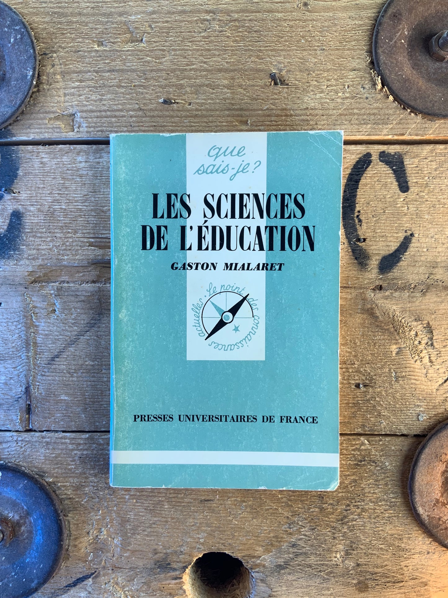 Les sciences de l’éducation - Gaston Mialaret