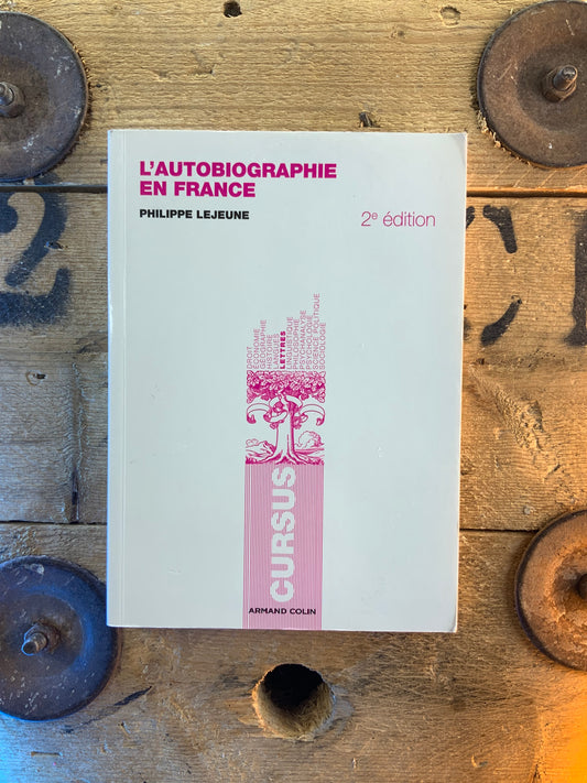 L’autobiographie en France - Philippe Lejeune