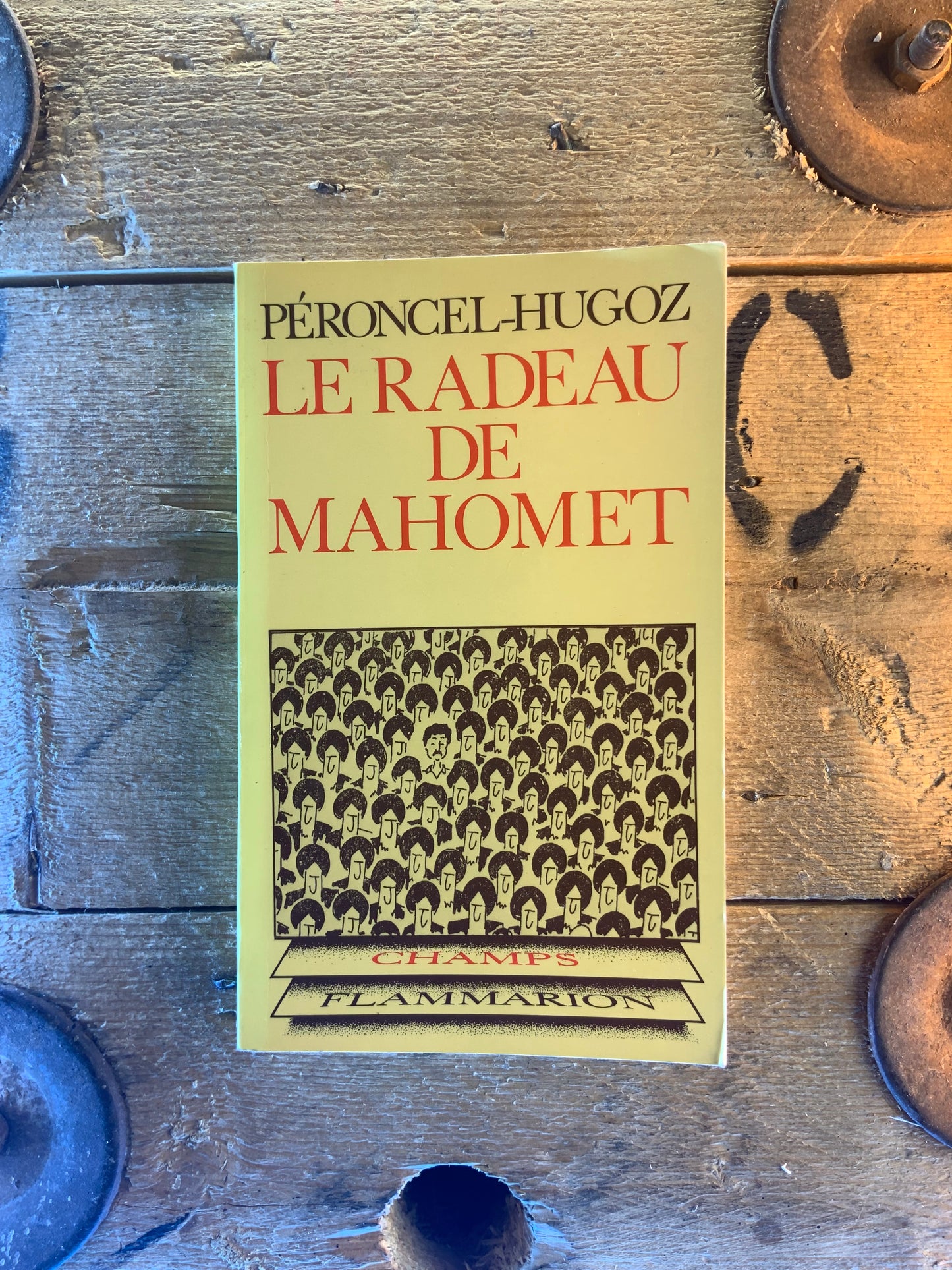 Le radeau de Mahomet - Jean-Pierre Péroncel-Hugoz