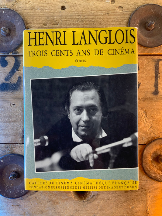 Trois cent ans de Cinéma - Henri Langlois