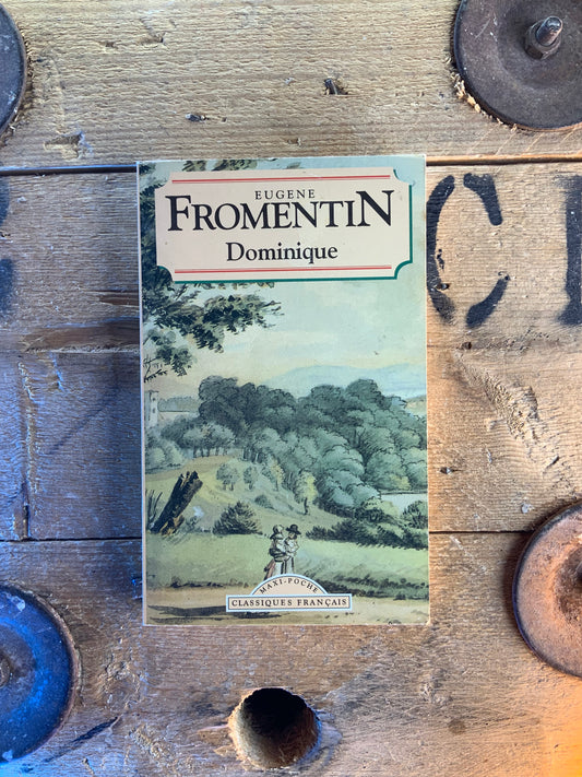 Dominique - Eugène Fromentin