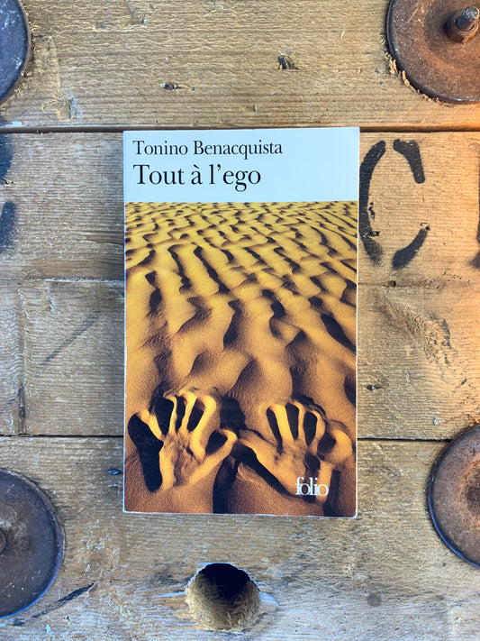 Tout à l’égo - Tonino Benacquista
