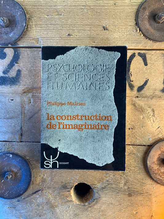 La construction de l’imaginaire - Philippe Malrieu