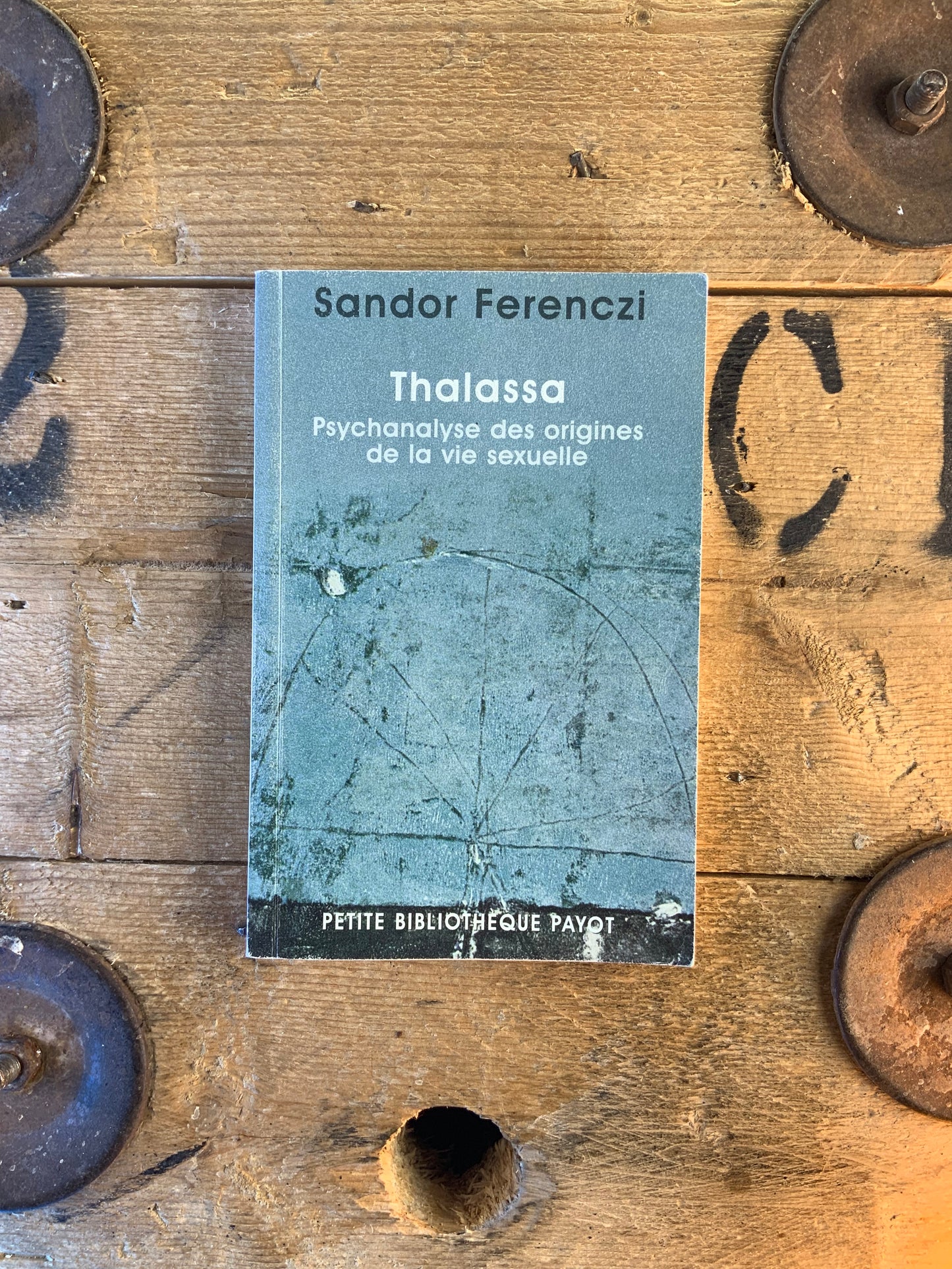 Thalassa : psychologie des origines de la vie sexuelle - Sandor Ferenczi