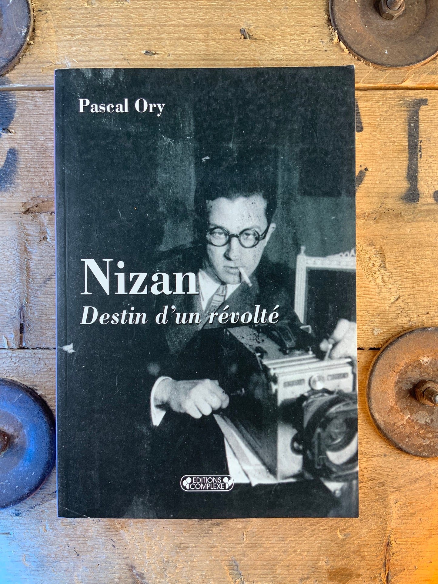 Nizan : destin d’un révolté - Pascal Ory