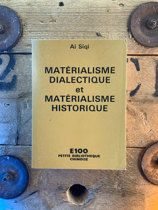 Matérialisme dialectique et matérialisme historique - Ali Siqi