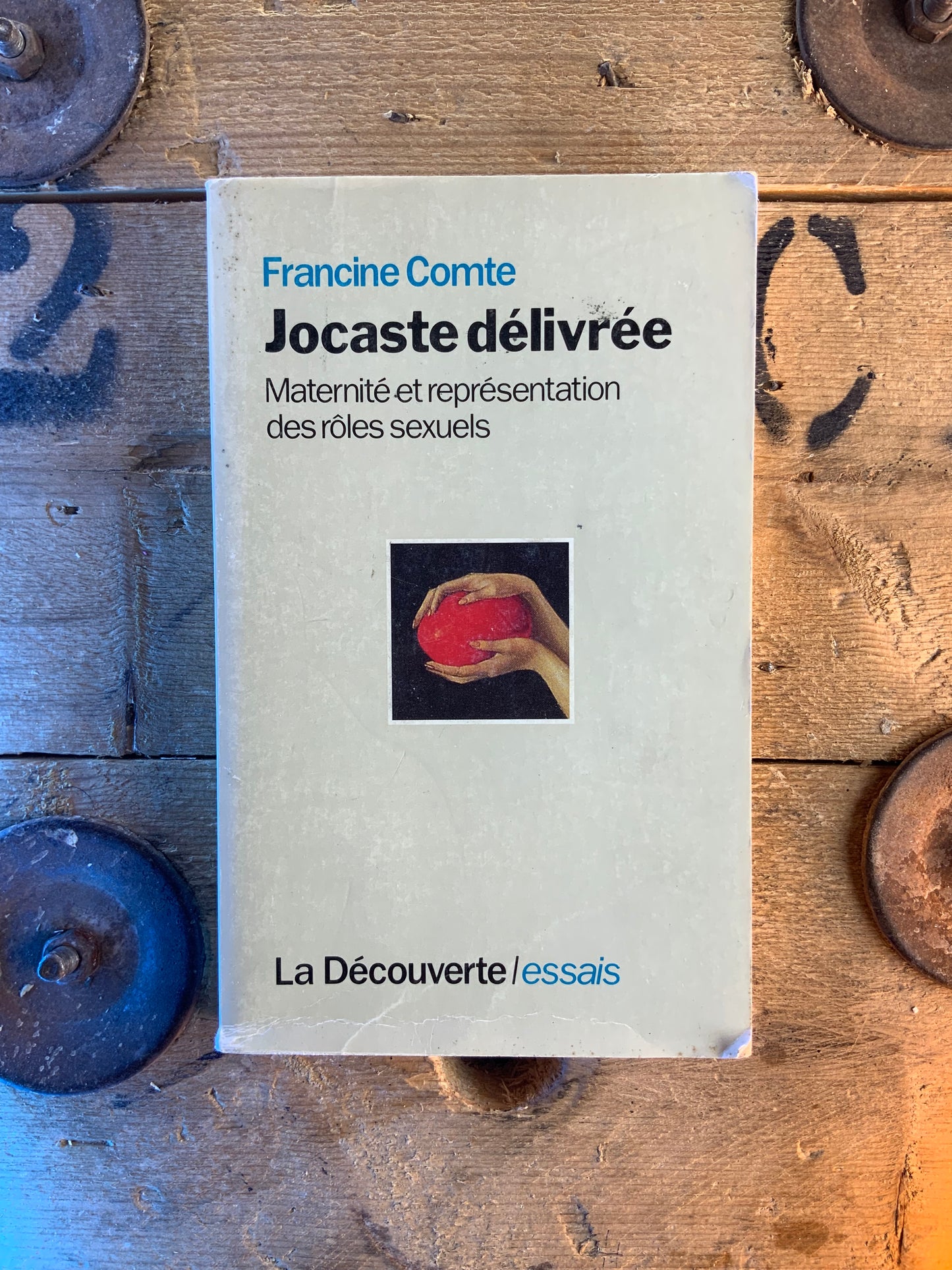 Jocaste délivrée : maternité et représentation des rôles sexuels - Francine Comte