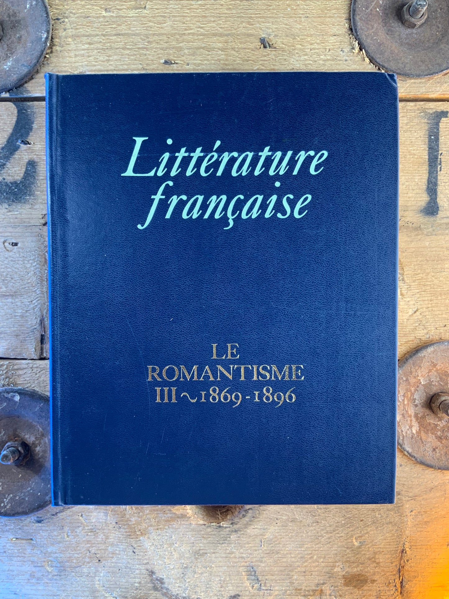 Littérature française : Le Romantisme 1869-1896