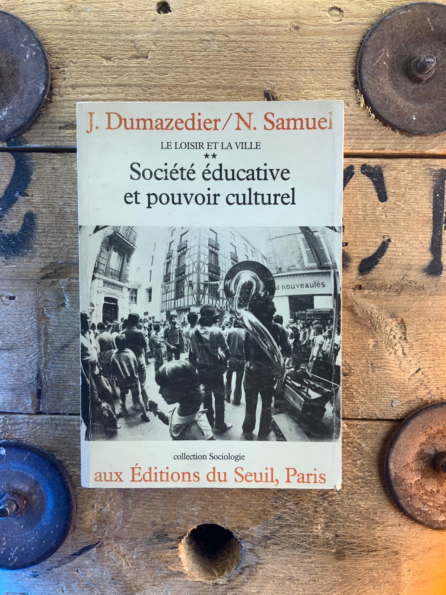 Société éducative et pouvoir culturel - J. Dumazedier et N. Samuel