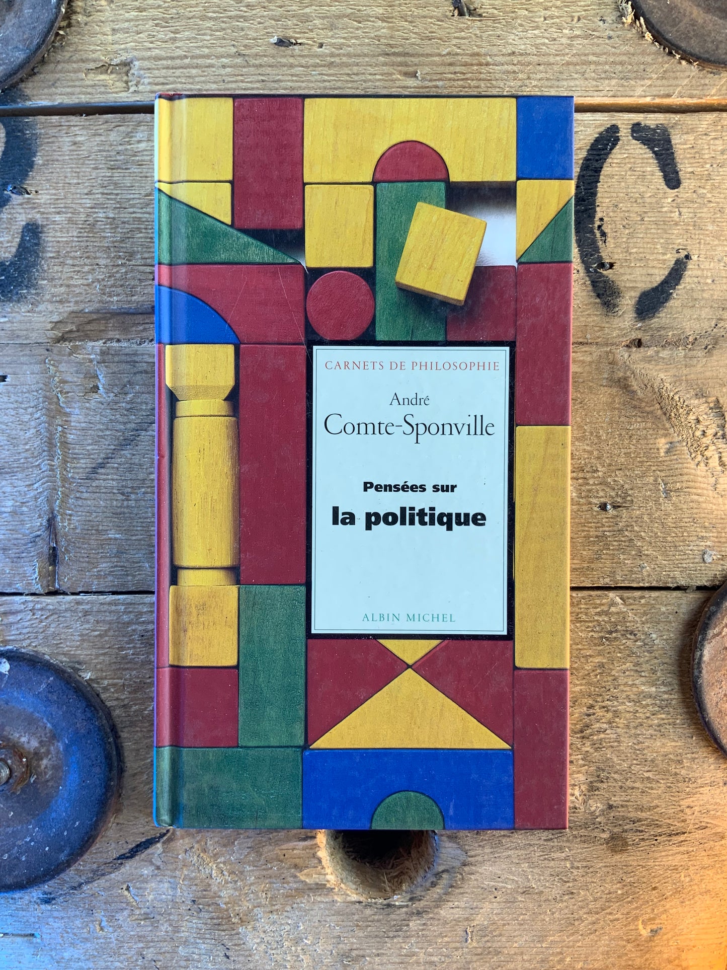 Pensées sur la politique - André Comte-Sponville
