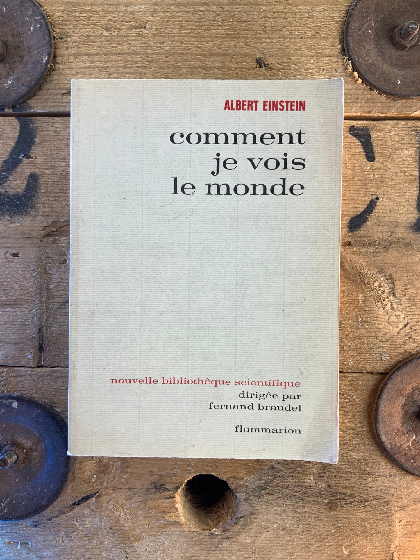Comment je vois le monde - Albert Einstein