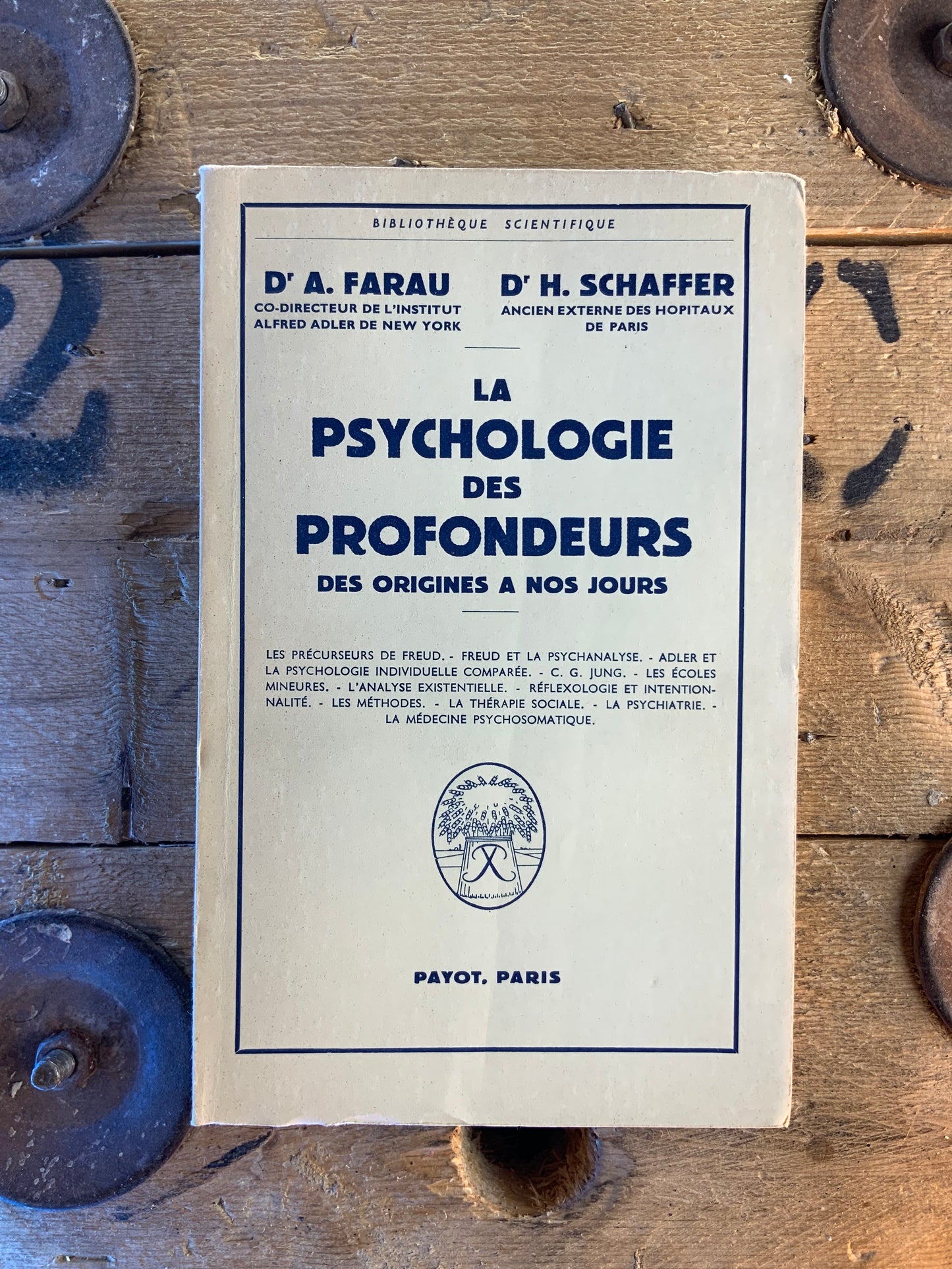 La psychologie des profondeurs : des origines à nos jours - A. Farau et H. Schaffer
