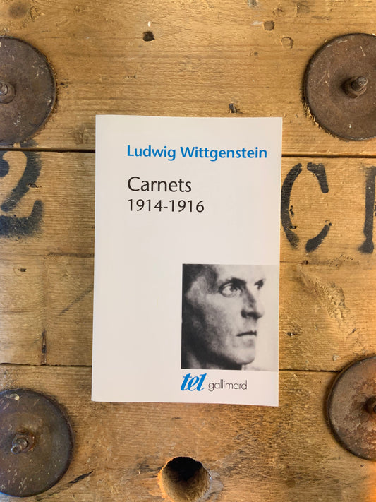 Carnets 1914-1916 - Ludwing Wittgenstein