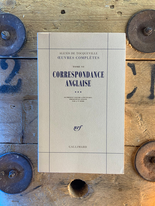 Correspondance anglaise - Alexis de Tocqueville