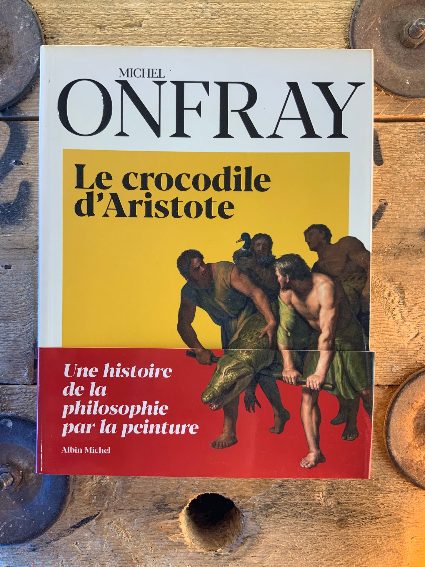 Le crocodile d’Aristote - Michel Onfray
