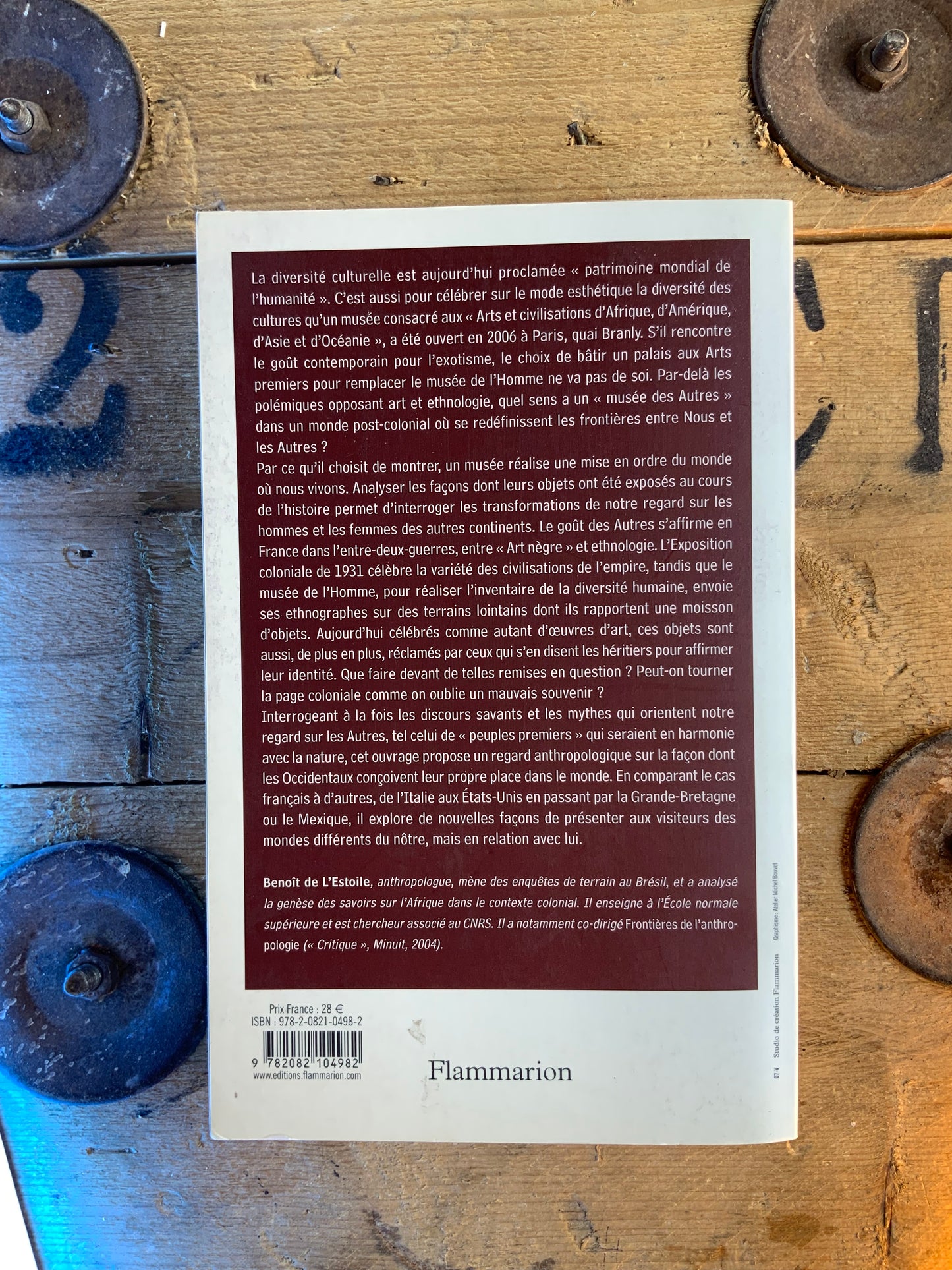 Le goût des autres : de l’exposition coloniale aux arts premiers - Benoît De L’Estoile