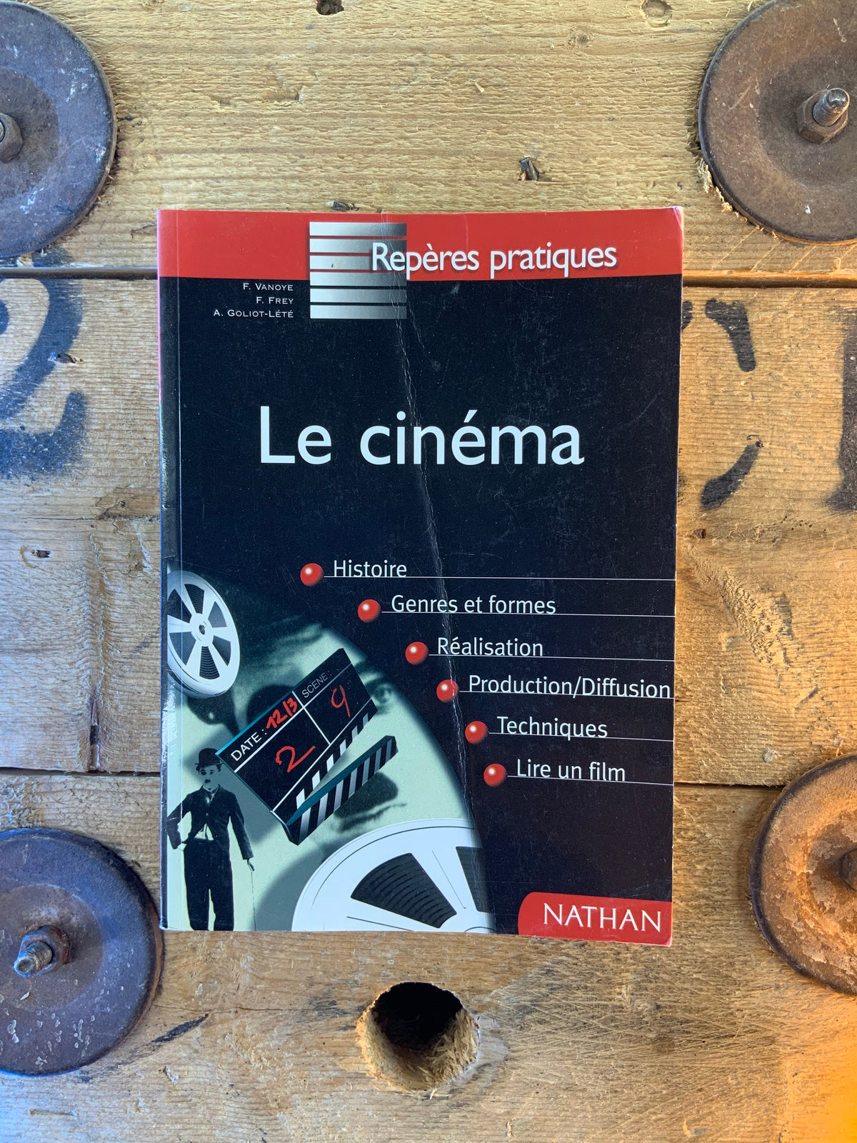 Le cinéma : histoire, genres et formes, réalisation, production/diffusion, techniques, lire un film