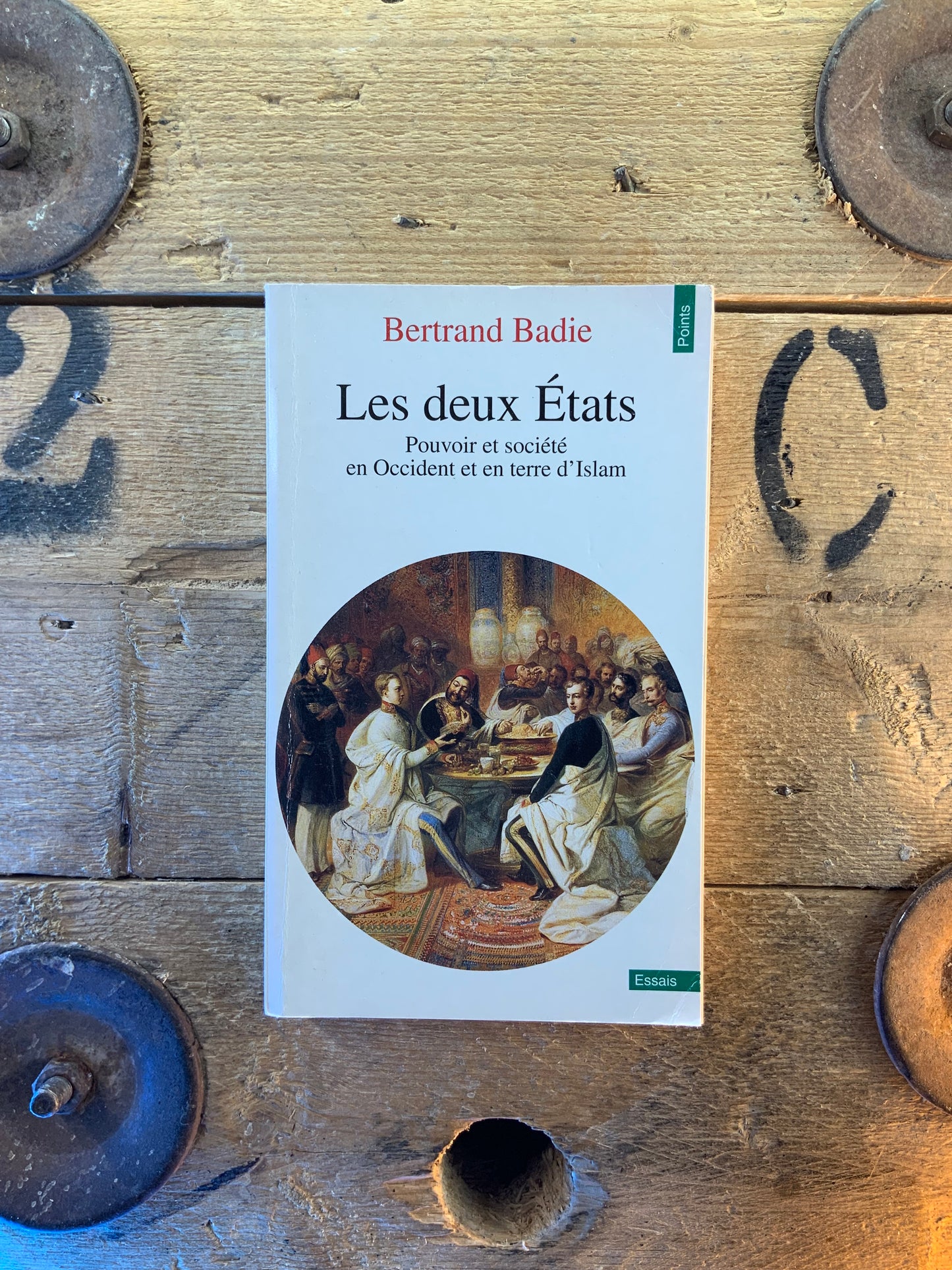 Les deux États : pouvoir et société en Occident et en terre d’Islam - Bertrand Badie