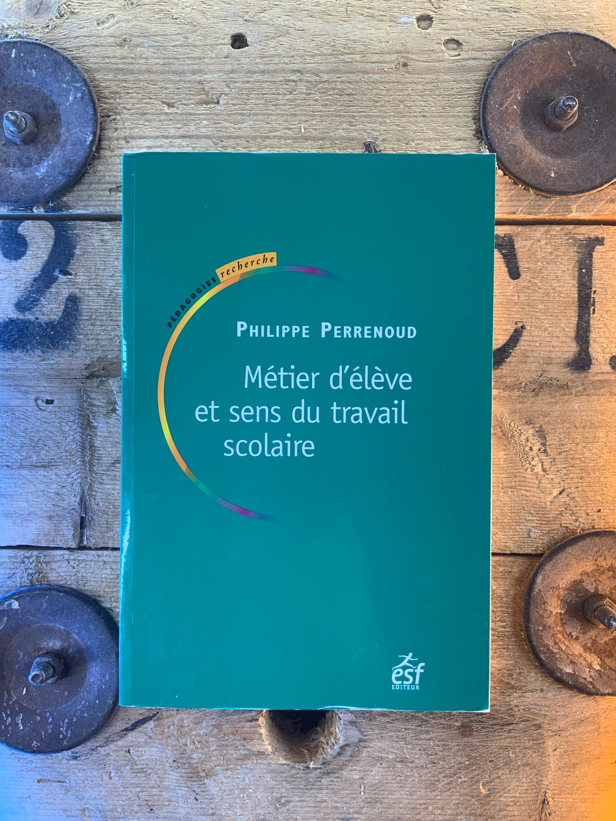 Métier d’élève et sens du travail scolaire - Philippe Perenoud