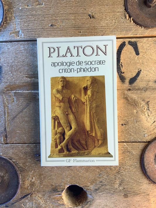 Apologie de Socrate . Criton . Phédon - Platon