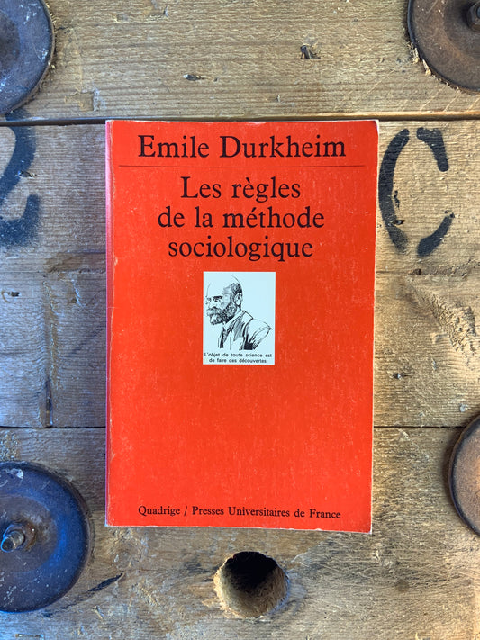 Les règles de la méthode sociologique - Émile Durkheim