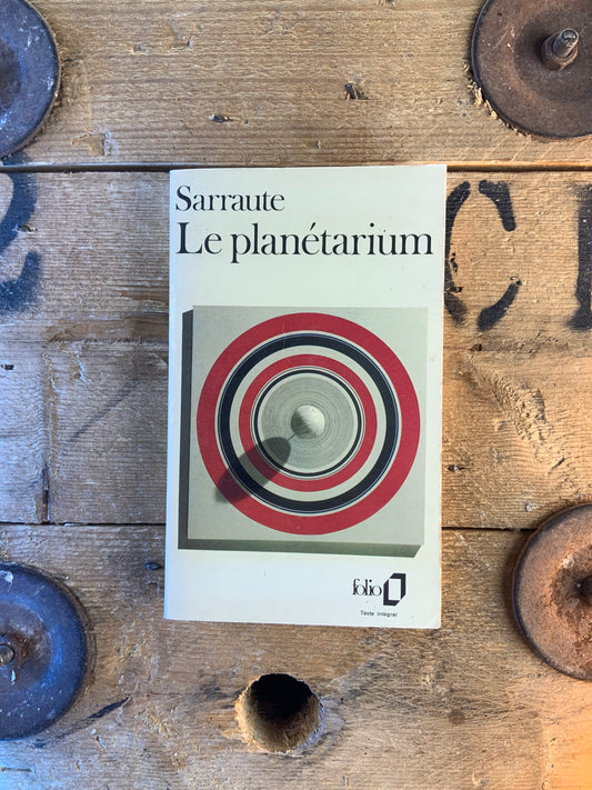 Le planétarium - Nathalie Sarraute