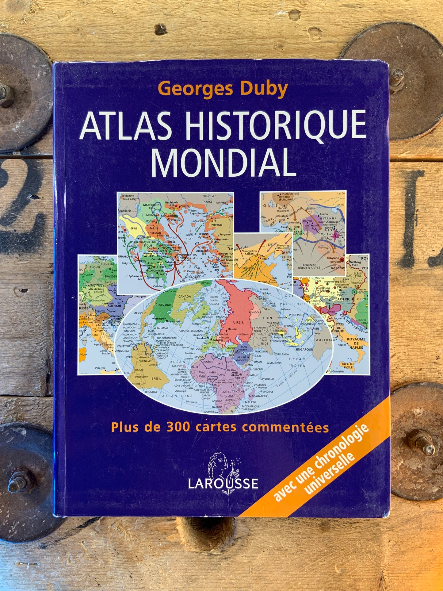 Atlas historique mondiale : plus de 300 cartes commentées - Georges Duby