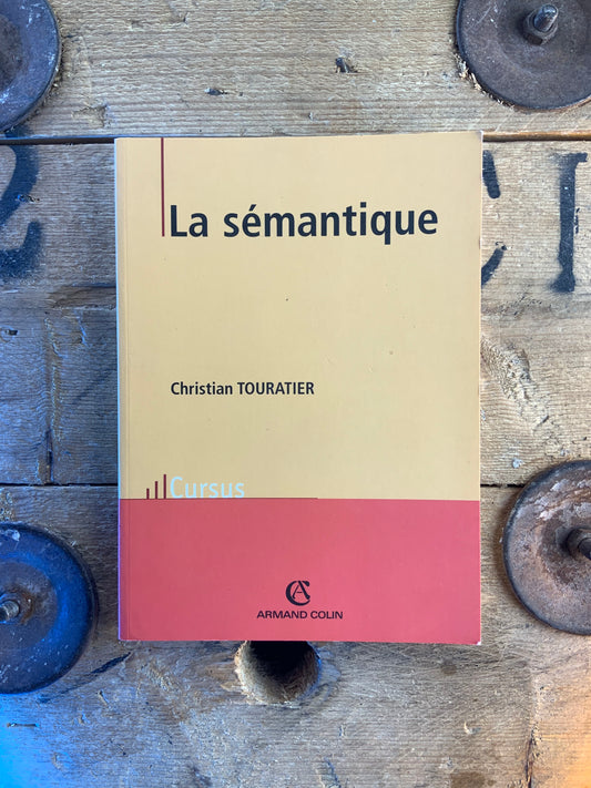 La sémantique - Christian Touratier