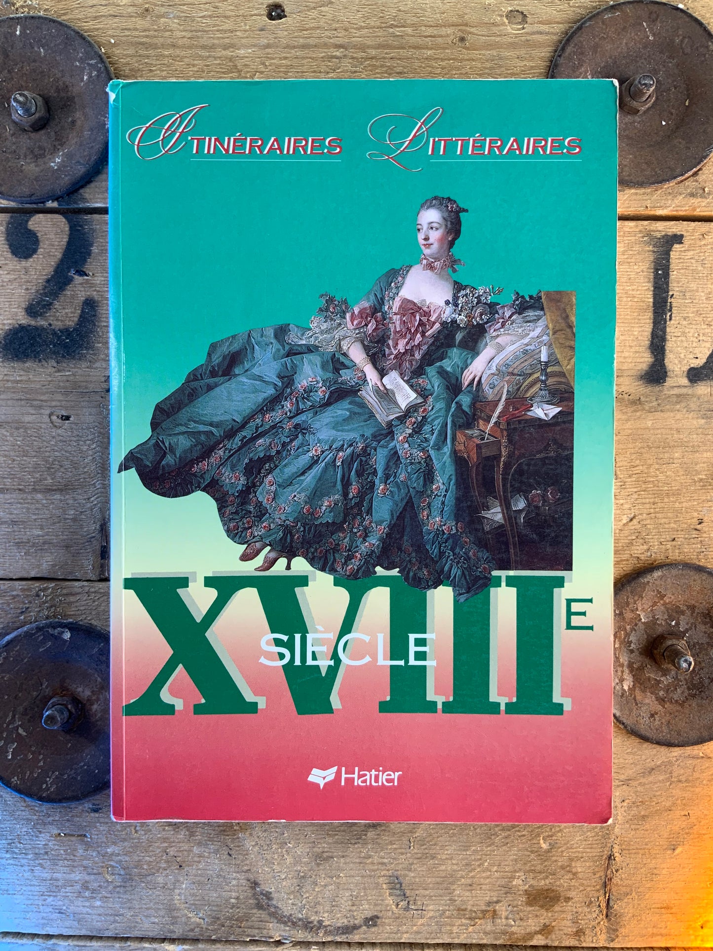 Itinéraires Littéraires : XVIIIe siècle