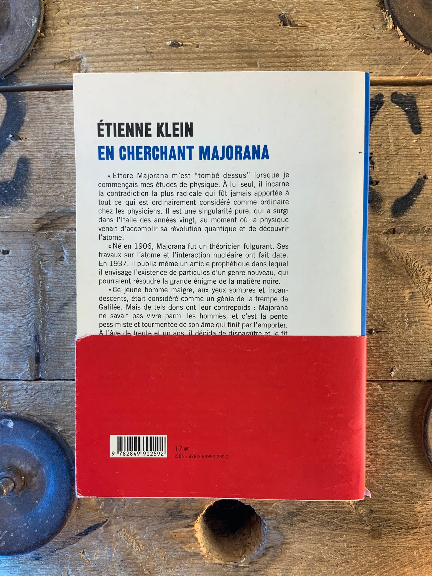 En cherchant Majorna : le physicien absolu - Étienne Klein