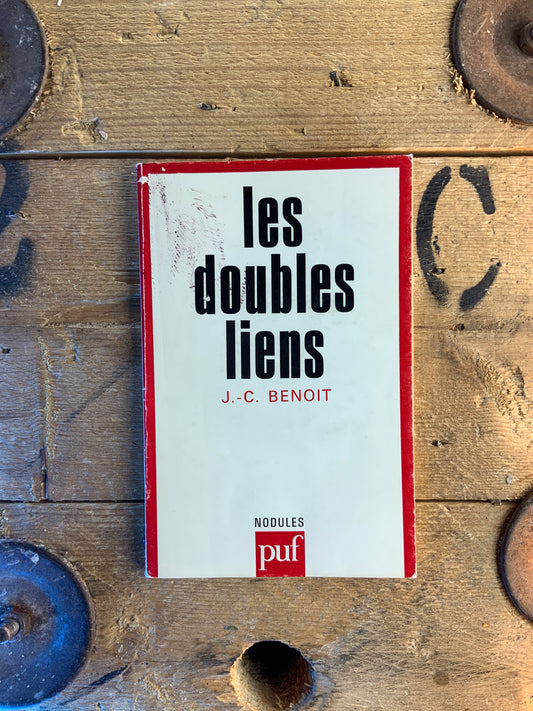 Les doubles liens - J.-C. Benoit