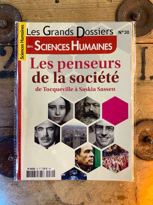 Les penseurs de la société : de Tocqueville à Saskia Sassen [ Les grands dossiers des Sciences Humaines ]