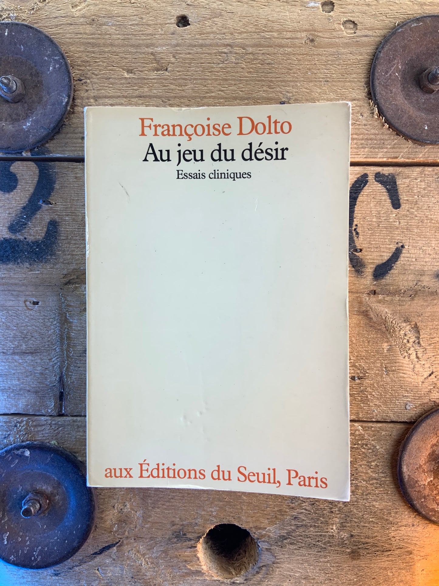 Au jeu du désir : essais cliniques - Françoise Dolto