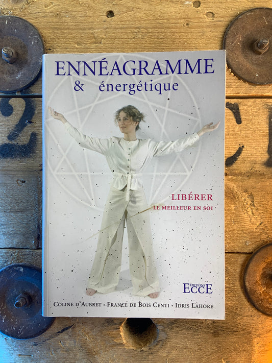 Ennéagrame et énergetique : libérer le meilleur en soi