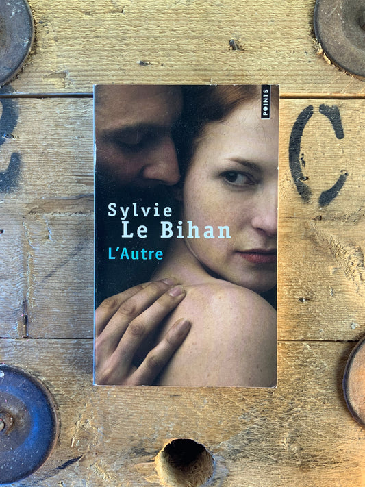 L’autre - Sylvie Le Bihan