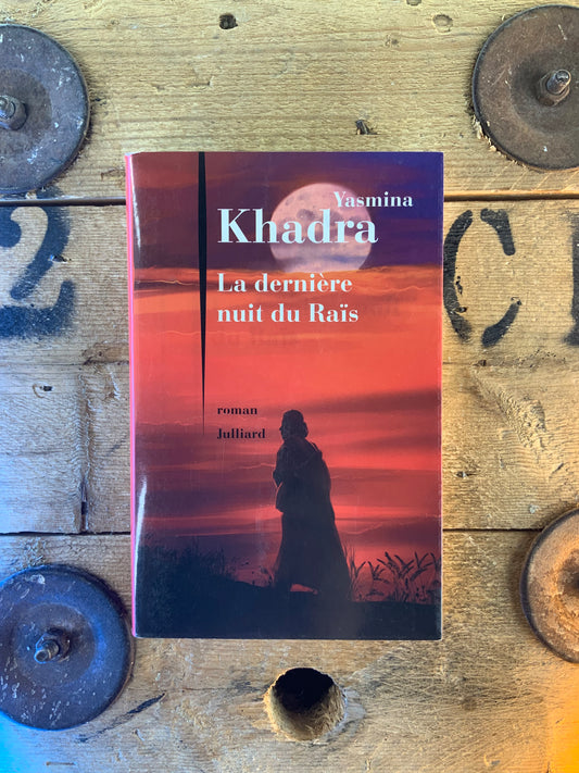 La dernière nuit du Raïs - Yasmina Khadra