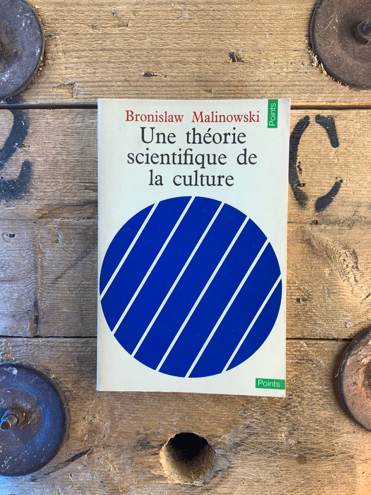 Une théorie scientifique de la culture - Bronislaw Malinowski