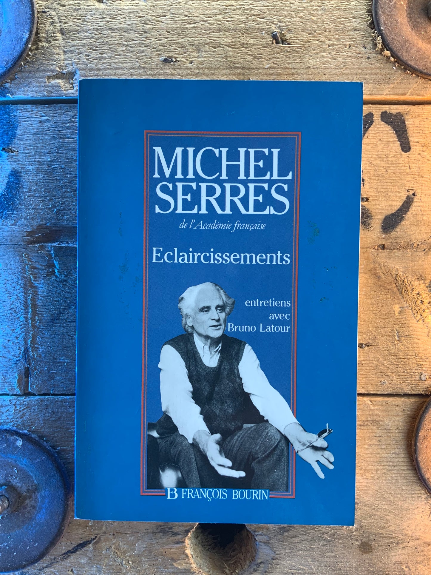 Éclaircissements - Michel Serres