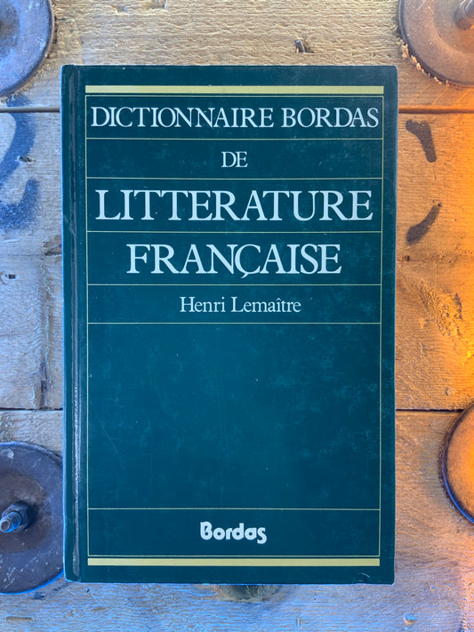 Dictionnaire Bordas de littérature française - Henri Lemaître