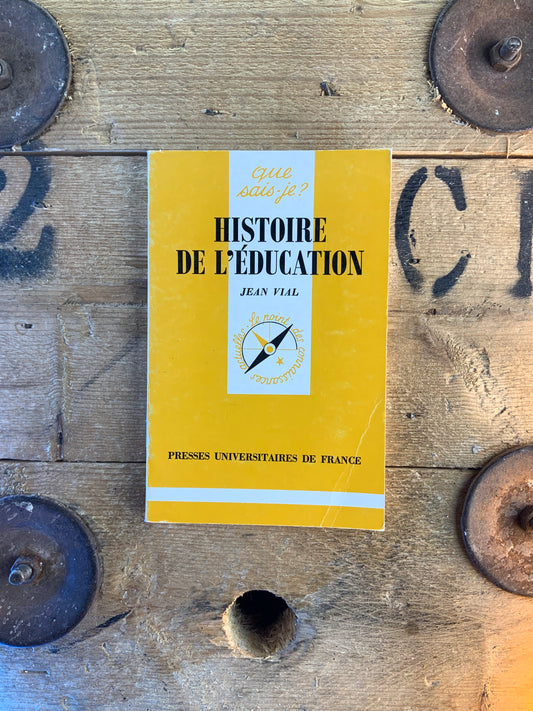 Histoire de l’éducation - Jean Vial