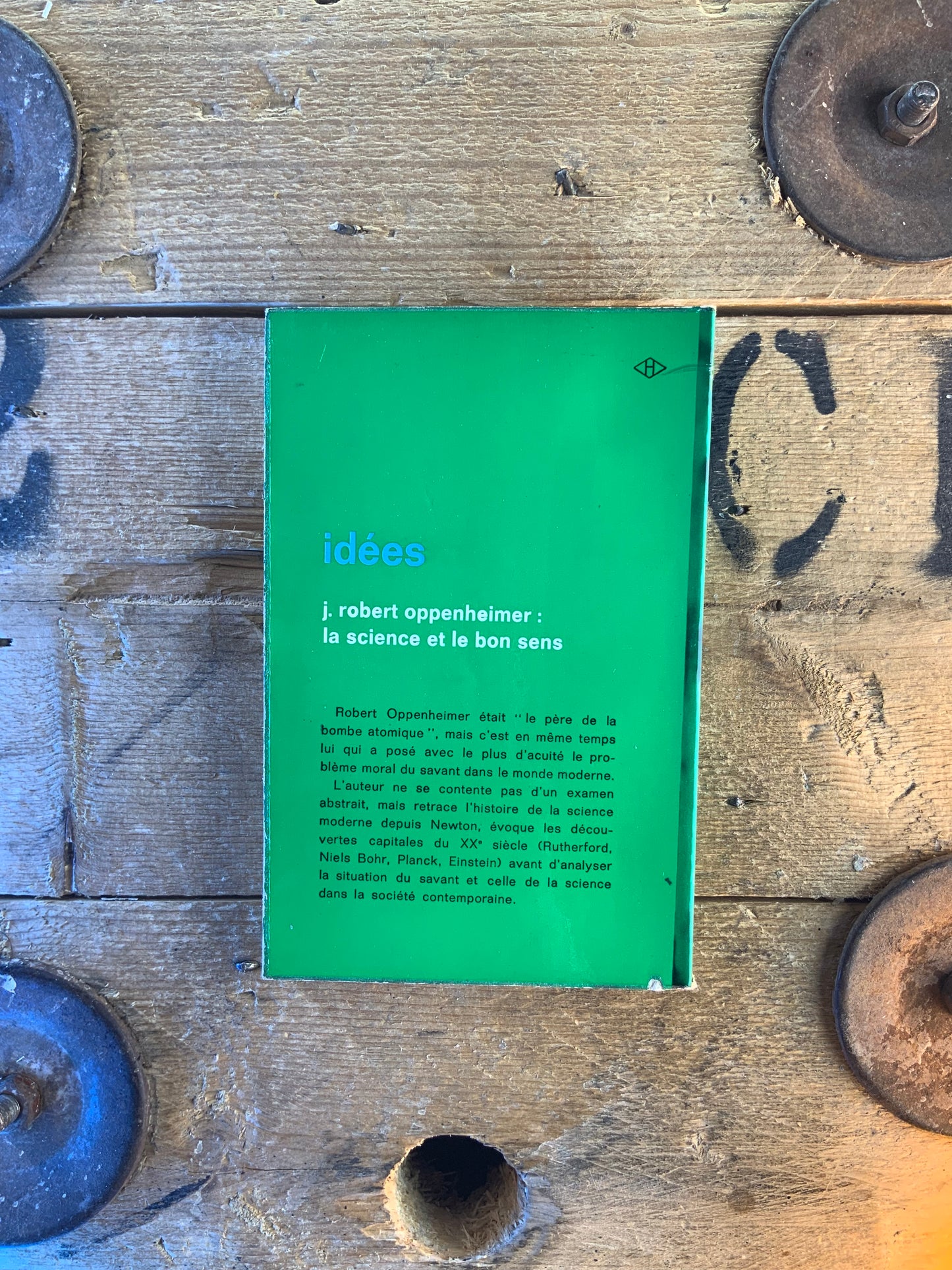 La science et le bon sens - J. R. Oppenheimer