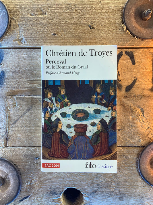 Perceval ou Le roman du Graal - Chrétien de Troyes