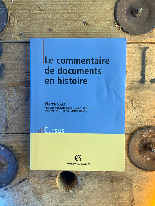 Le commentaire de documents en histoire - Pierre Saly