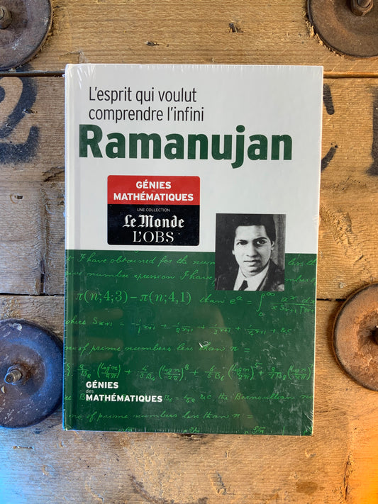 Ramanujan : L’esprit qui voulait comprendre l’infini [ COLLECTION GÉNIES MATHÉMATIQUES ]